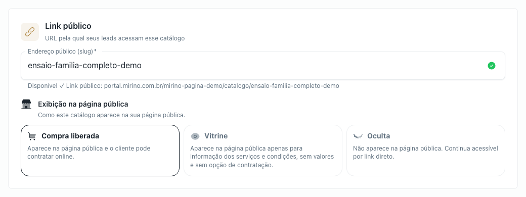 Bloco Link público do editor do catálogo, com o campo de endereço público mostrando o slug disponível e os três modos de exibição abaixo